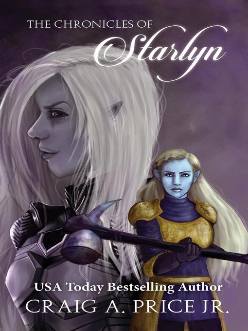 Title details for The Chronicles of Starlyn by Craig A. Price Jr. - Available